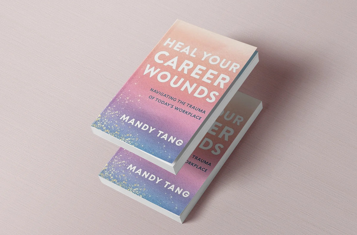 Heal Your Career Wounds (signed copy)
